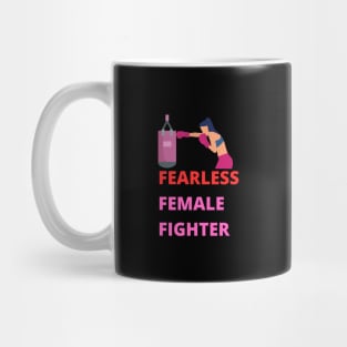 Fearless Female fighter Mug